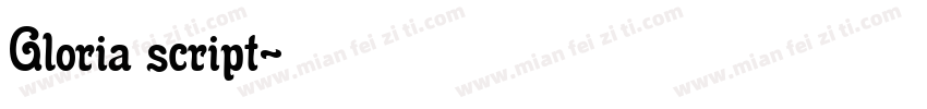 Gloria script字体转换